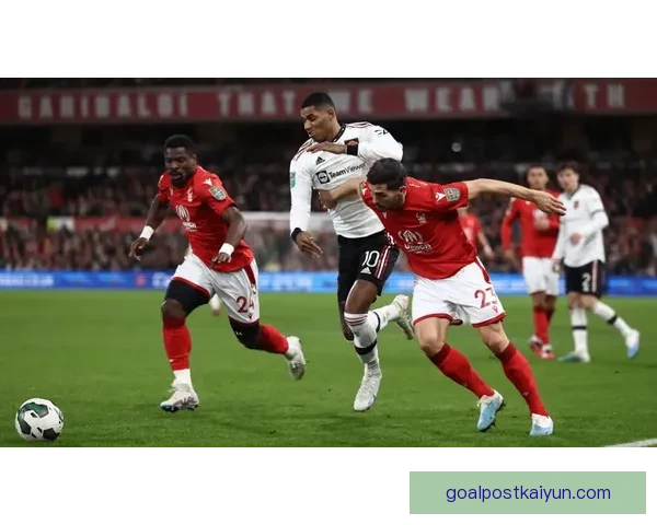 诺丁汉转会策略分析：持续提升团队竞争力，备受关注