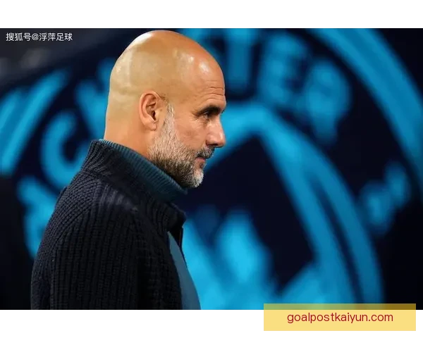 瓜迪奥拉战术核心分析：控球体系与高位逼抢的持续演进