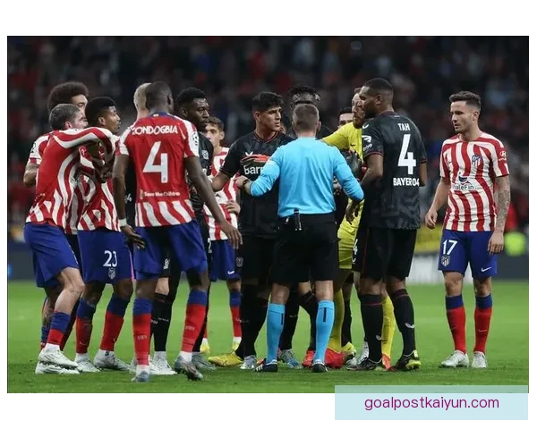 马竞进攻套路解析：近期战术执行与阵地战表现